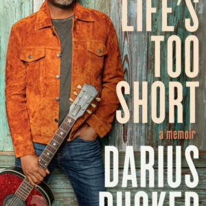 Darius Rucker: Life's Too Short: A Memoir (Hardcover)