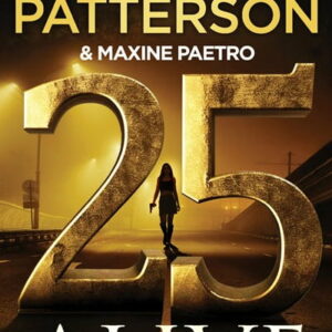 James Patterson: 25 Alive: A Women's Murder Club Thriller (Hardcover)