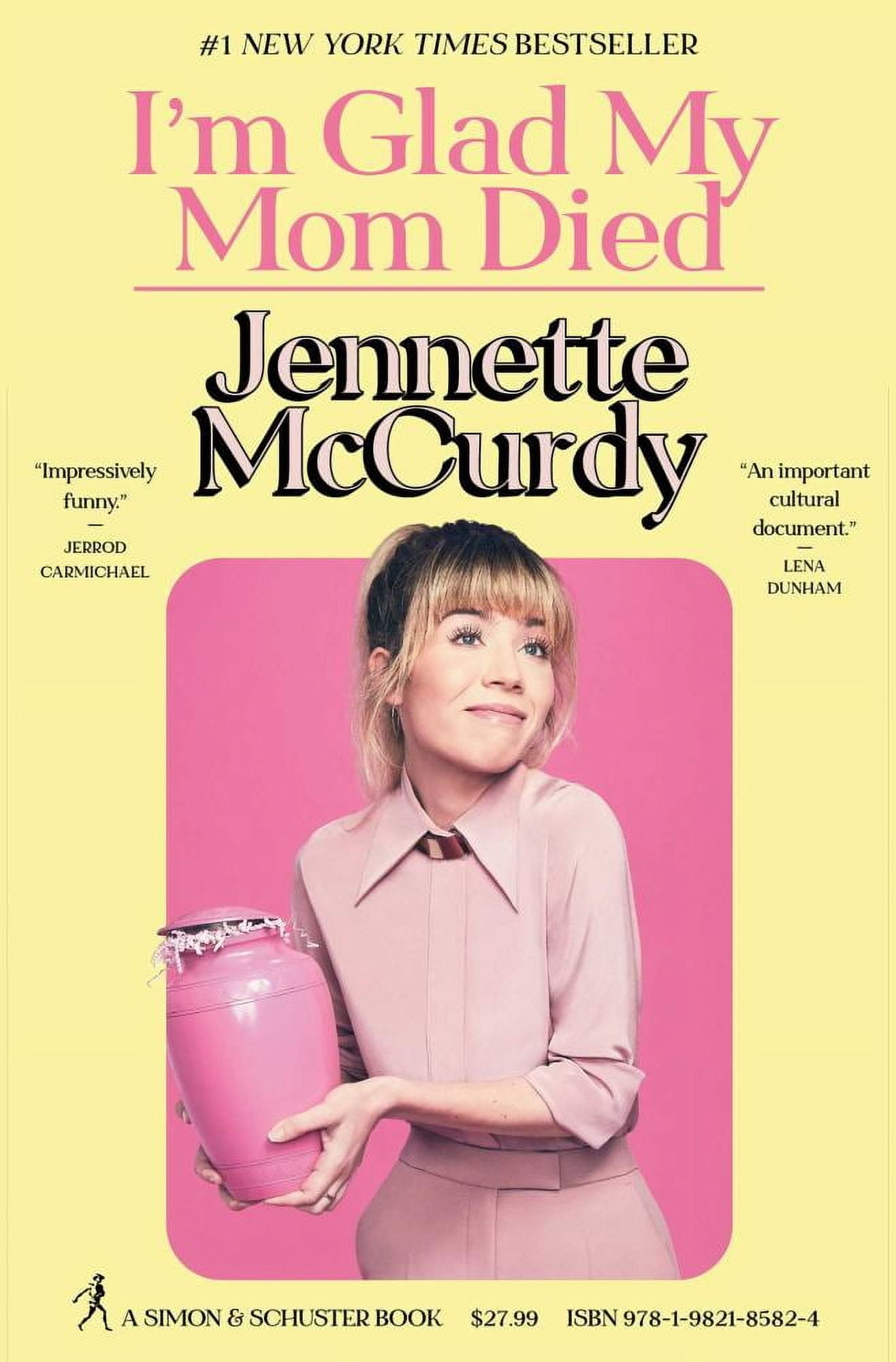 Jennette McCurdy: I'm Glad My Mom Died (Hardcover)