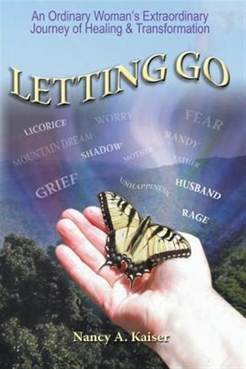 Letting Go - An Ordinary Woman's Extraordinary Journey of Healing & Transformation (Paperback)