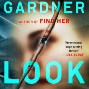Lisa Gardner: Look for Me (Paperback)