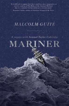 Mariner: A Voyage with Samuel Taylor Coleridge, 9781473611078, Paperback,