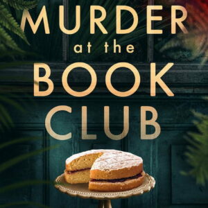 Murder at the Book Club : A Gripping Crime Mystery that Will Keep You Guessing (Paperback)